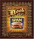 The Book of Spam: A Most Glorious and Definitive Compendium of the World's Favorite Canned Meat
