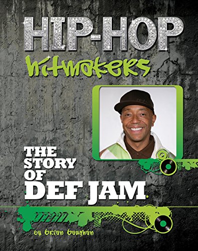 The Story of Def Jam (Hip-Hop Hitmakers)