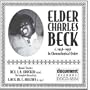 Complete Recorded Works of Elder Charles Beck (1946-1947)
