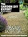 The Garden DIY Expert (Expert Series)