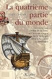 La quatri�me partie du monde