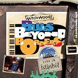 Blues Beyond Borders: Live in Istanbul