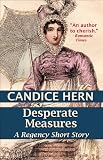 Desperate Measures (A Regency Short Story)