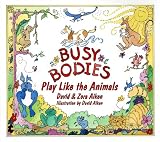 Busy Bodies: Play Like the Animals
