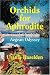 Orchids for Aphrodite: Aegean Odyssey