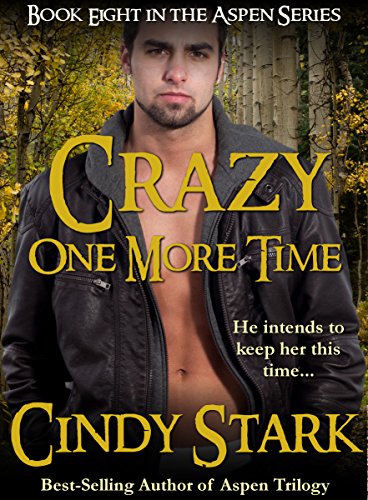 Crazy One More Time (Aspen Series Book 8)
