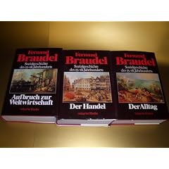 Sozialgeschichte des 15. - 18. Jahrhunderts. Sonderausgabe. Der Alltag / Der Handel / Aufbruch zur Wirtschaft: 3 B�nde