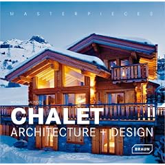 Masterpieces: Chalet Architecture + Design