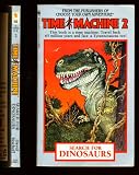 Time Machine Search for Dinosaurs (Time Machine Choose Your Own Adventure)