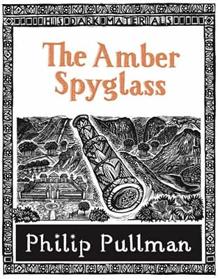 The Amber Spyglass (His Dark Materials) (His Dark Materials)