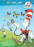 My, Oh My--A Butterfly!: All About Butterflies (Cat in the Hat's Lrning Libry)