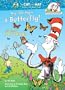 My, Oh My--A Butterfly!: All About Butterflies (Cat in the Hat's Learning Library)