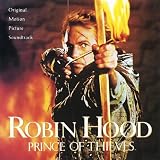 Robin Hood: Prince Of Thieves - Original Motion Picture Soundtrack