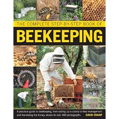 The Complete Step-by-step Book of Beekeeping: A practical guide to beekeeping, from... by David Cramp