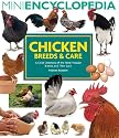 Mini Encyclopedia of Chicken Breeds & Care: A Color Directory of the Most Popular Breeds and Their Care