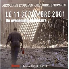 Le 11 septembre 2001 : Un �v�nement plan�taire