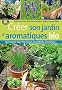 Cr�er son jardin d'aromatiques bio