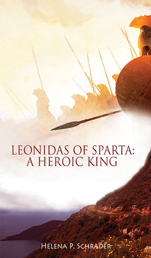 Leonidas of Sparta: A Heroic King - Kindle edition by Helena P ... Leonidas of Sparta: A Heroic King - Kindle edition by Helena P ...