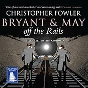 Bryant and May Off the Rails | [Christopher Fowler]