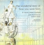 The Wonderful Story of How You Were Born