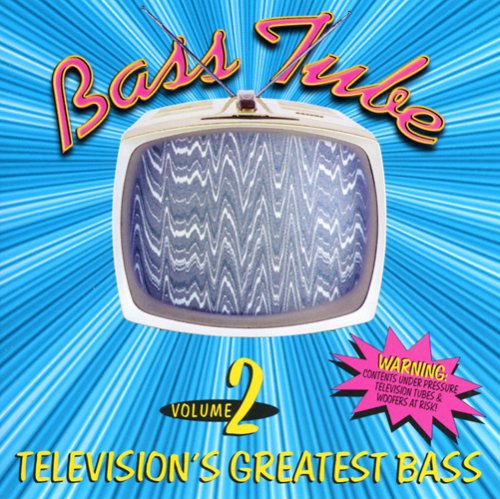 CD-Charts  Search : Bass Tube, Vol. 2: Television's Greatest Bass