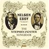Nelson Eddy Sings the Stephen Foster Songbook [ORIGINAL RECORDINGS REMASTERED]