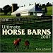 Ultimate Horse Barns 2007