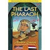 TheLastPharaoh:MubarakandtheUncertainFutureofEgyptintheVolatileMidEast