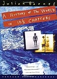A History of the World in 10 1/2 Chapters