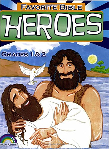 Favorite Bible Heroes -- Grades 1-2