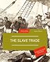 The Slave Trade (History Files)