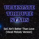 Trey Songz - Sex Ain't Better Than Love (Vocal Melody Version)