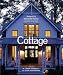 Cottage: America's Favorite Home Inside and Out