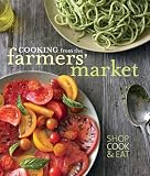 Cooking from the Farmers Market (Williams-Sonoma)