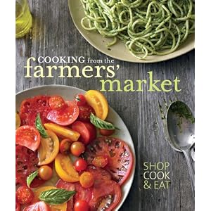 Cooking from the Farmers' Market