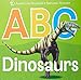 ABC Dinosaurs (AMNH ABC Board Books)
