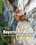 Bayerische Alpen Band 2: Out of Rosen...