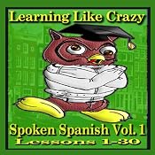 Learning Spanish Like Crazy, Level 1 | [Learning Like Crazy]
