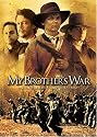 My Brother's War