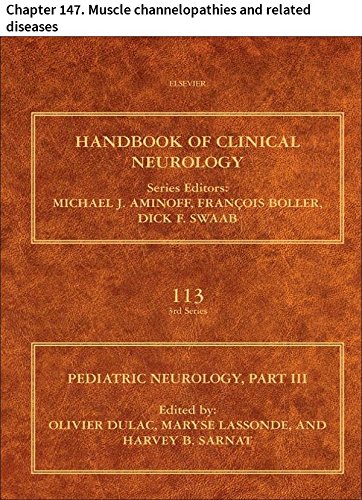 Pediatric Neurology Part III: Chapter 147. Muscle channelopathies and related diseases (Handbook of Clinical Neurology)