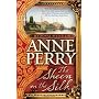 The Sheen on the Silk: A Novel by Anne Perry