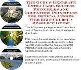 The Insider's How To Earn Extra Money, Marketing and Success Principles for Optical Lenses Internet Businesses 3 CD Power Pack
