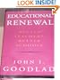 Educational Renewal: Better Teachers, Better Schools (Jossey Bass Education Series)