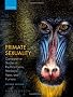 Primate Sexuality: Comparative Studies of the Prosimians, Monkeys, Apes, and Humans: Comparative Studies of the Prosimians, Monkeys, Apes, and Human Beings