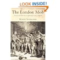 The London Mob: Violence and Disorder in Eighteenth-century England