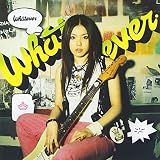 whatever