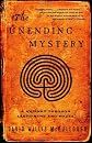 The Unending Mystery: A Journey Through Labyrinths ansd Mazes