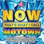 Now That's What I Call Motown