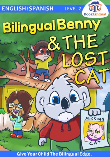 Bilingual Benny & The Lost Cat - Learn Spanish for Kids, English/Spanish Book