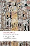 The Elementary Forms of Religious Life (Oxford Worlds Classics)